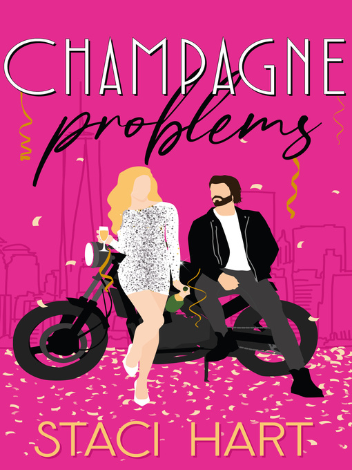 Title details for Champagne Problems by Staci Hart - Available